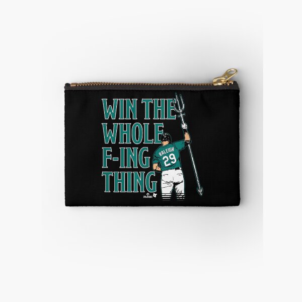 Item preview,  Cal Raleigh - Win The Whole F-Ing Thing - Seattle Baseball designed and sold by Stefan Trifuljesko.