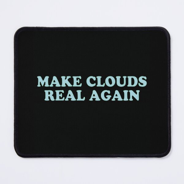 Item preview, Make Clouds Real Again Retro Groovy Aesthetic Quote designed and sold by haitrieuic96.
