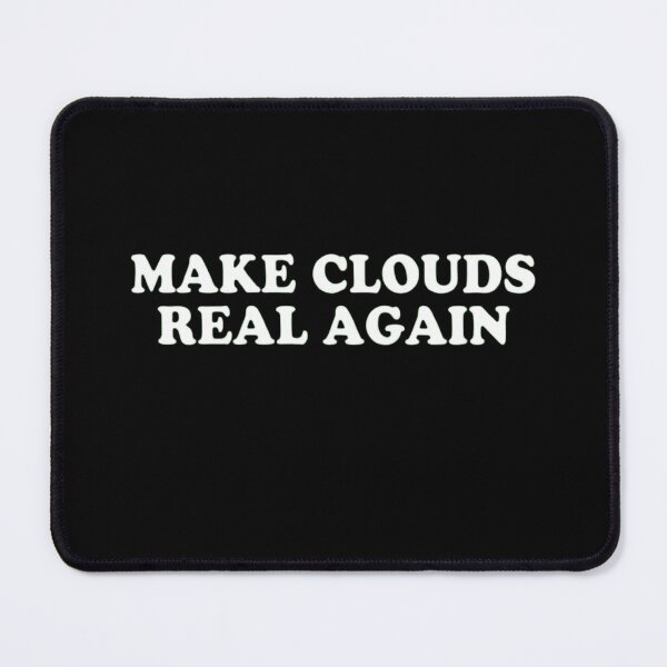 Item preview, Make Clouds Real Again Retro Groovy Aesthetic Quote designed and sold by haitrieuic96.
