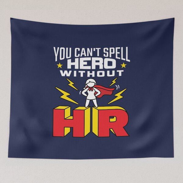 Item preview, You Can't Spell Hero Without HR Human Resources Women  designed and sold by jaygo.