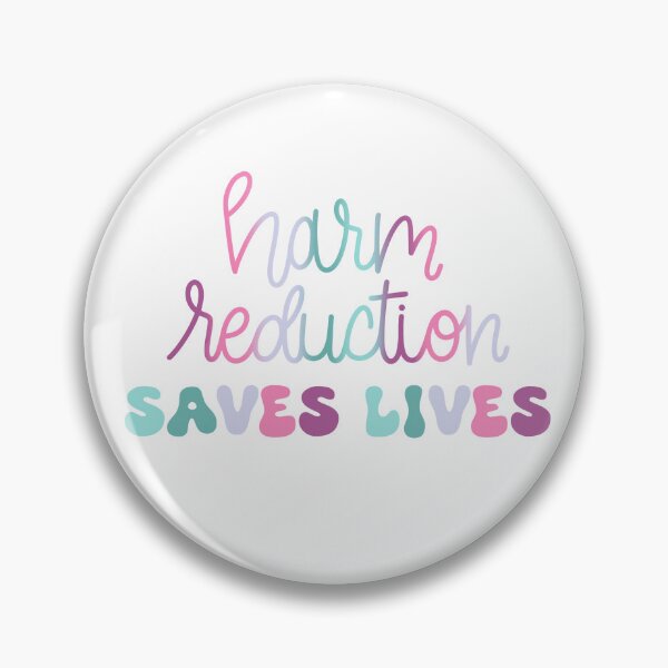 Item preview, Harm Reduction Saves Lives Quote designed and sold by Doodle Cat.