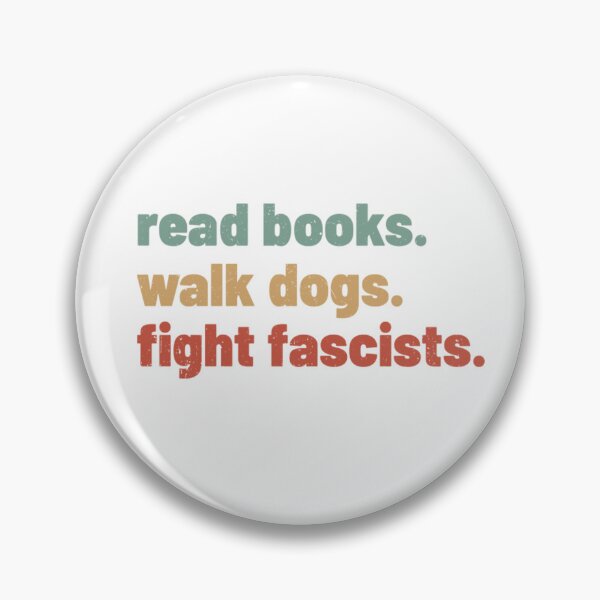 Item preview, Read Books Walk Dogs Fight Fascists Funny Sarcastic designed and sold by dal-koz-ar.