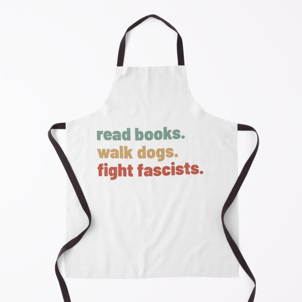 Item preview, Read Books Walk Dogs Fight Fascists Funny Sarcastic designed and sold by dal-koz-ar.