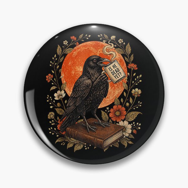Item preview, Is He Dead Yet Vintage Dark Crow designed and sold by BingyBongoArt.