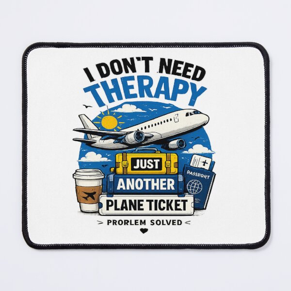 Item preview, I Don’t Need Therapy Just Another Plane Ticket Funny Travel Shirt designed and sold by Artbysarmina.