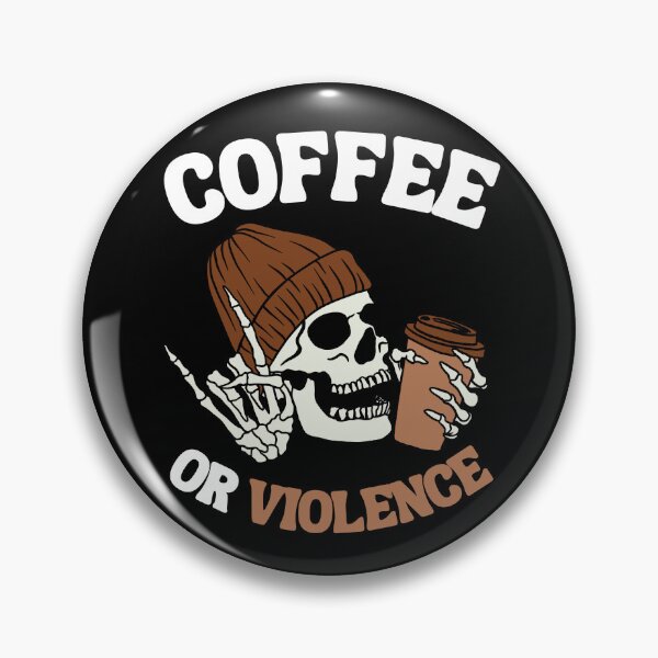 Item preview, coffee or violence simple classic design designed and sold by OldSkullDesigns.