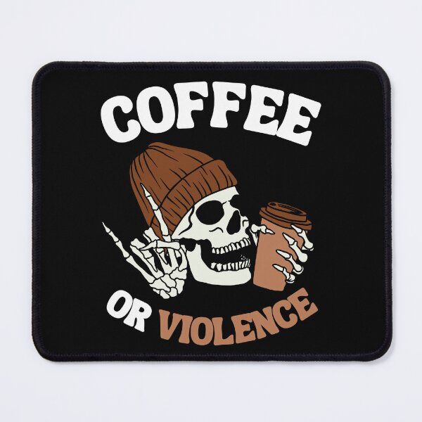 Item preview, coffee or violence simple classic design designed and sold by OldSkullDesigns.