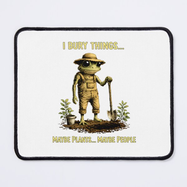 Item preview, I Bury Things Maybe Plants Maybe People Funny Sarcastic designed and sold by dal-koz-ar.