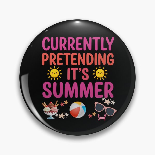 Item preview, Currently Pretending Its Summer Funny Sunshine Mood Quote Cozy Humor Design designed and sold by Im-Ara.