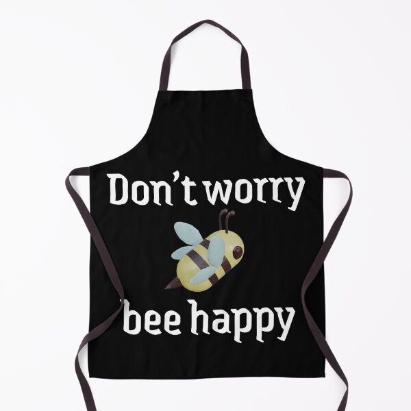 Item preview, Don't worry, bee happy designed and sold by TheZipSwitchz.