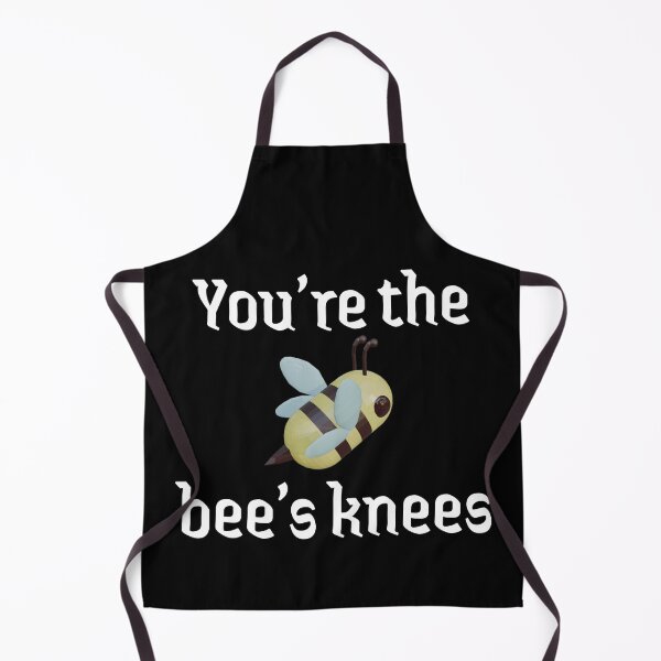 Item preview, You're the bees knees designed and sold by TheZipSwitchz.