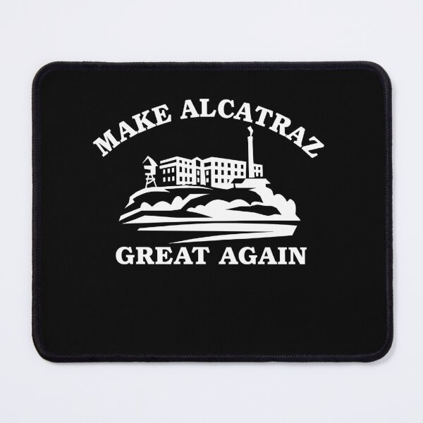 Item preview, Make Alcatraz Great Again designed and sold by LOUP-SOLI.