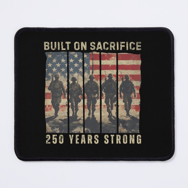 Item preview, Built on Sacrifice USA 250 Year Strong designed and sold by MutzelArts.