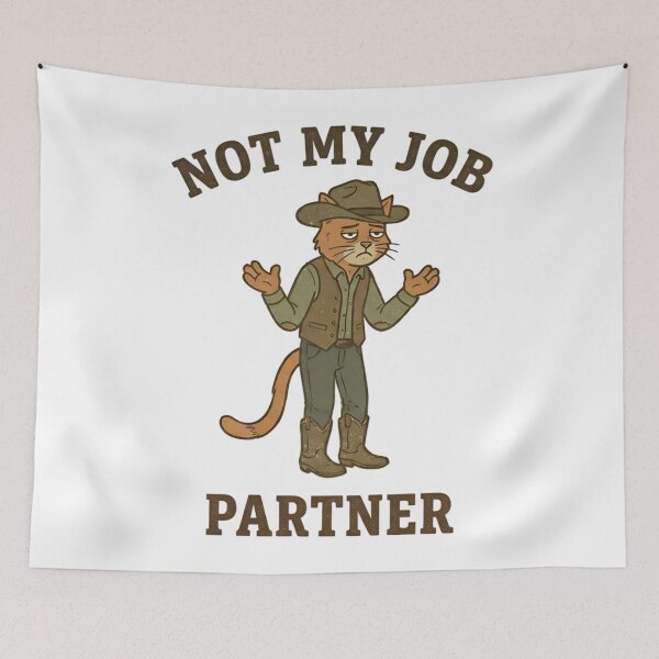 Item preview, Funny Cowboy Cat Not My Job Partner T-Shirt – Retro Western Meme designed and sold by DIRTYSKETCHH.