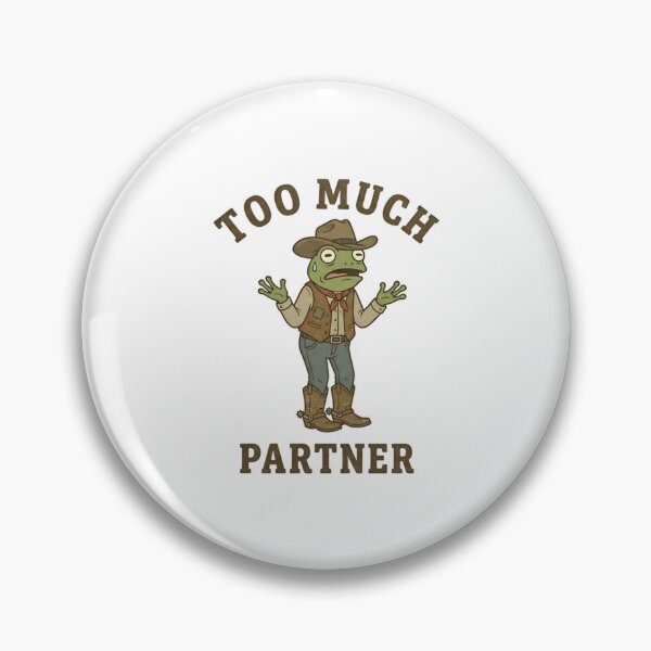 Item preview, Funny Cowboy Frog Too Much Partner T-Shirt – Retro Frog Meme Design designed and sold by DIRTYSKETCHH.