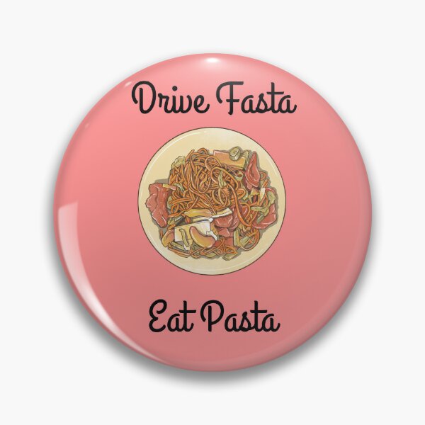 Item preview, Eat Pasta Drive Fasta designed and sold by jessypaul027.