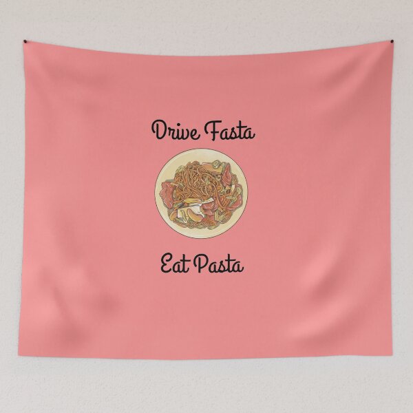 Item preview, Eat Pasta Drive Fasta designed and sold by jessypaul027.