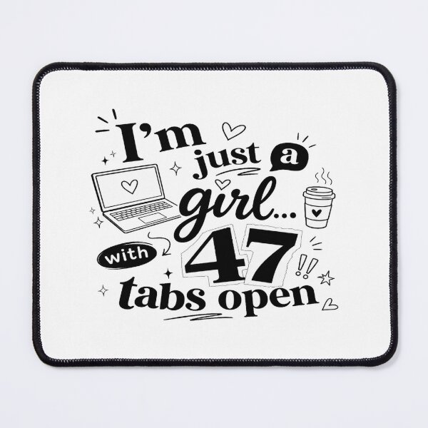 Item preview, Girl With 47 Tabs Open • Funny Overthinking Quote • Relatable Aesthetic Laptop & Coffee Design designed and sold by Bright Nest Studio.