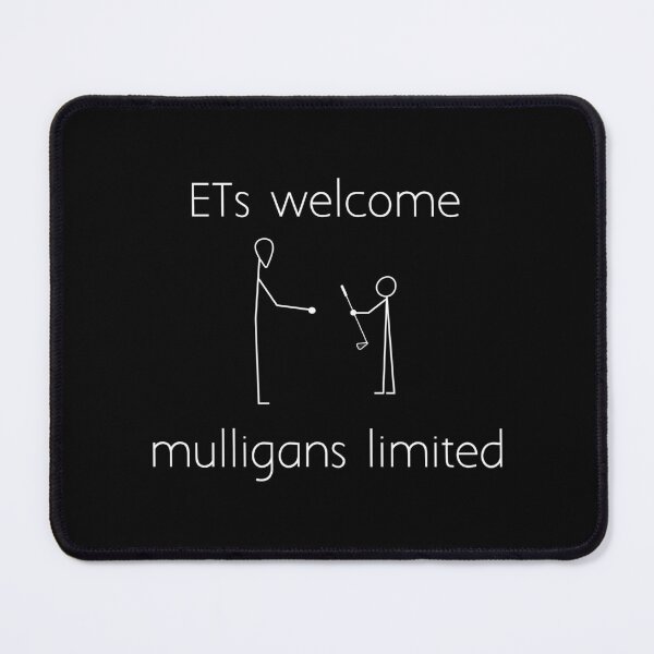 Item preview, ETs welcome mulligans limited designed and sold by Ice Breakers .