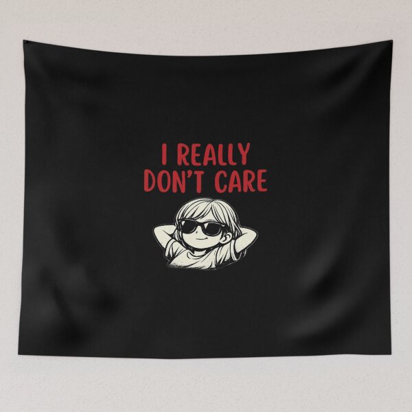 Item preview, I Really Don’t Care designed and sold by DixieGirlStudio.