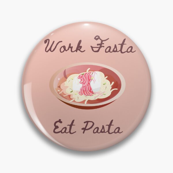 Item preview, Eat Pasta Work Fasta designed and sold by jessypaul027.