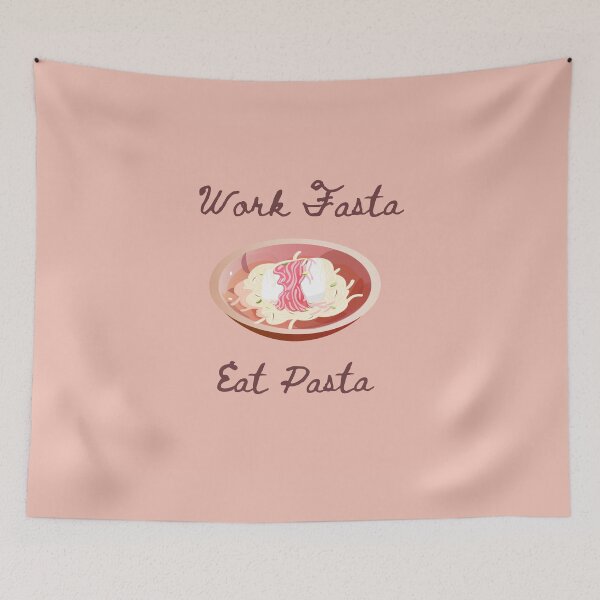 Item preview, Eat Pasta Work Fasta designed and sold by jessypaul027.
