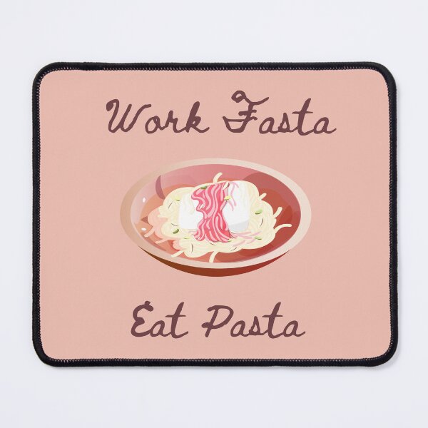 Item preview, Eat Pasta Work Fasta designed and sold by jessypaul027.