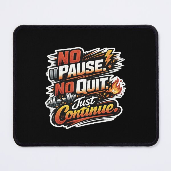 Item preview, No Pause No Quit Just Continue Motivational Gym Quote T-Shirt Sticker designed and sold by Medico Design .