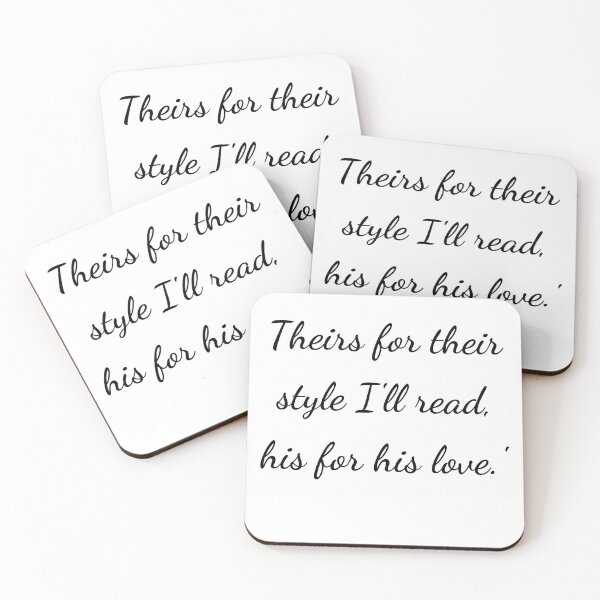 Item preview, "Theirs for their style I'll read, his for his love.'" - handwriting black designed and sold by ariksworld.