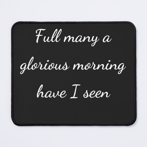 Item preview, "Full many a glorious morning have I seen" - handwriting white designed and sold by ariksworld.