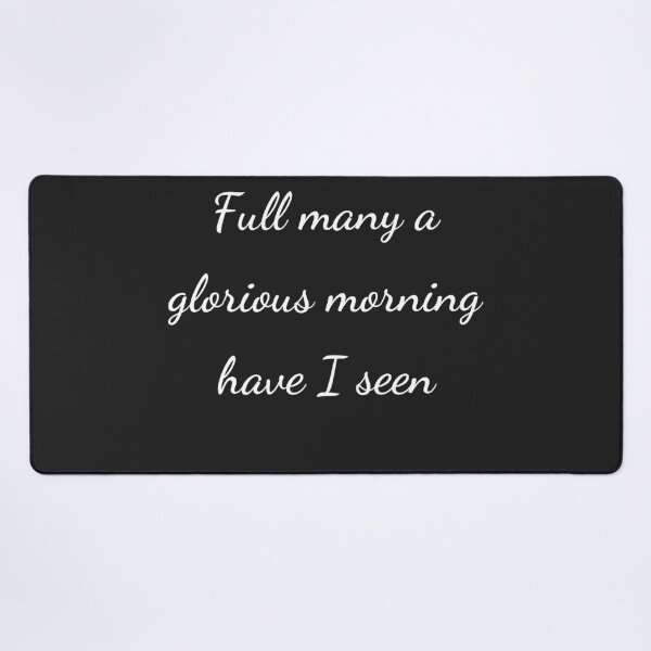 Item preview, "Full many a glorious morning have I seen" - handwriting white designed and sold by ariksworld.