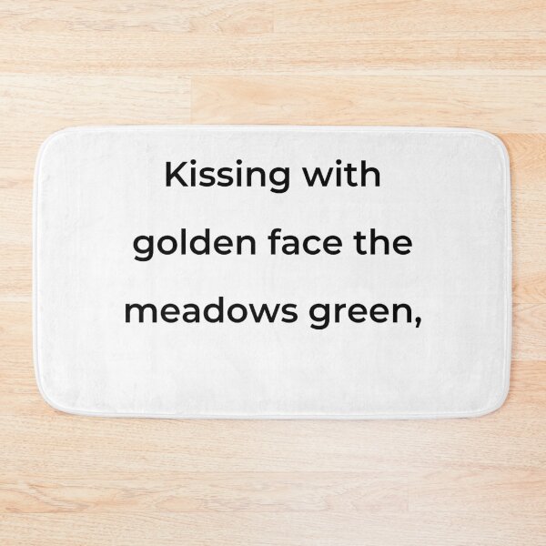 Item preview, "Kissing with golden face the meadows green," - print black designed and sold by ariksworld.