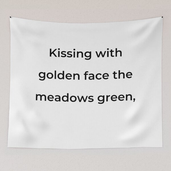 Item preview, "Kissing with golden face the meadows green," - print black designed and sold by ariksworld.
