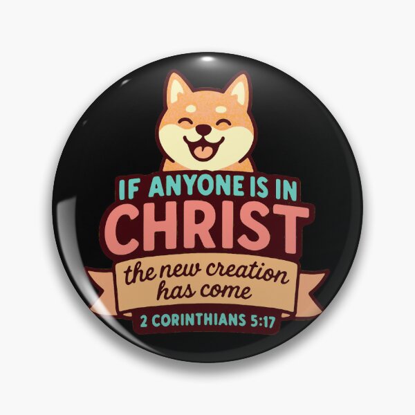 Item preview, 2 Corinthians 5:17 If Anyone is in Christ The New Creation Has Come designed and sold by plushism.