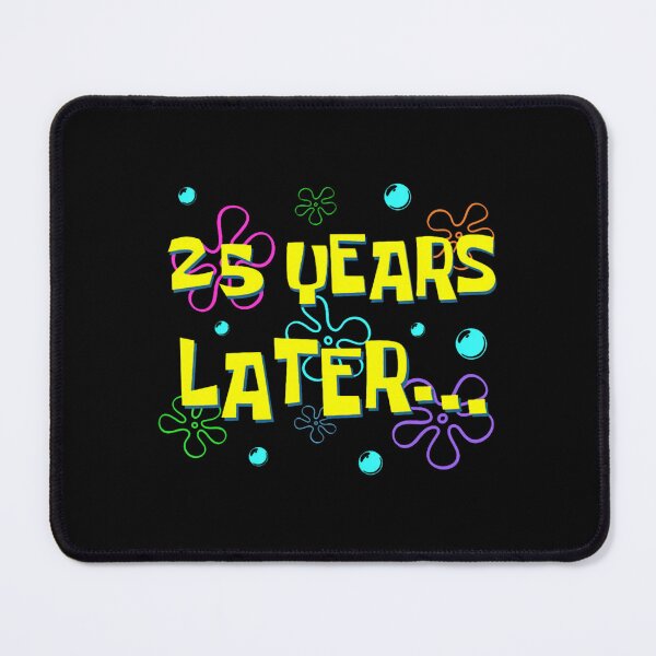 Item preview, 25 Years Later 25Th Birthday Party 25 Year Old Funny Meme designed and sold by isatnelkaitio.