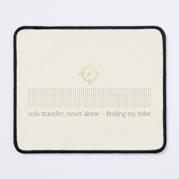 Item preview, Solo Traveler Never Alone Compass Travel Soulful designed and sold by SplashTastic.