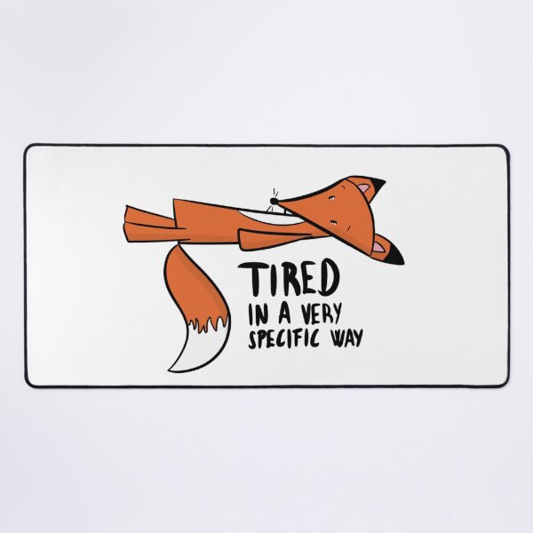 Item preview, Tired In A Very Specific Way Funny Burnout Fox designed and sold by DesignFreakArt.