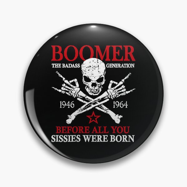 Item preview, Boomer Generation Before All You Sissies Were Born 2 Side T designed and sold by trucnhieuchan.