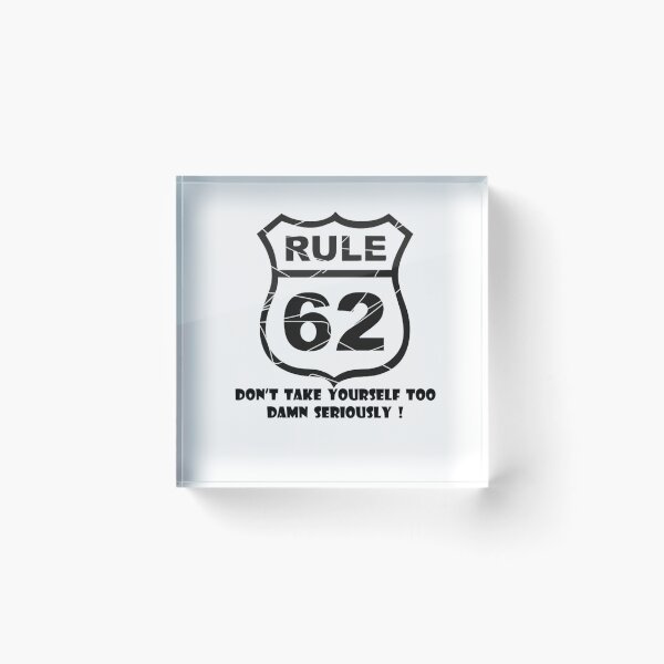 Item preview, Rule 62 Funny Saying Don't Take Life Too Seriously designed and sold by dal-koz-ar.