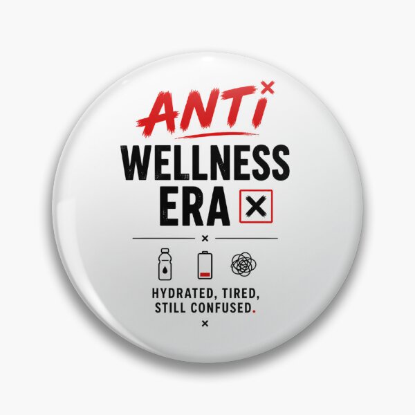 Item preview, Anti Wellness Era Funny Low Energy Humor designed and sold by the-dovlat.