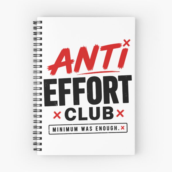 Item preview, Anti Effort Club Minimal Effort Humor designed and sold by the-dovlat.