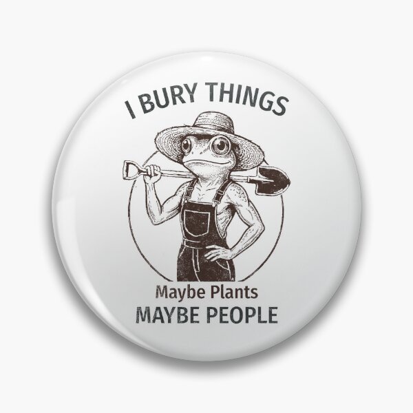 Item preview, I Bury Things Maybe Plants Maybe People Frog Meme Design designed and sold by herbwaters.