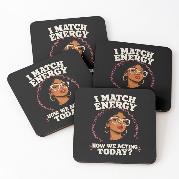 Item preview, I Match Energy How We Acting Today designed and sold by zoes-ink.