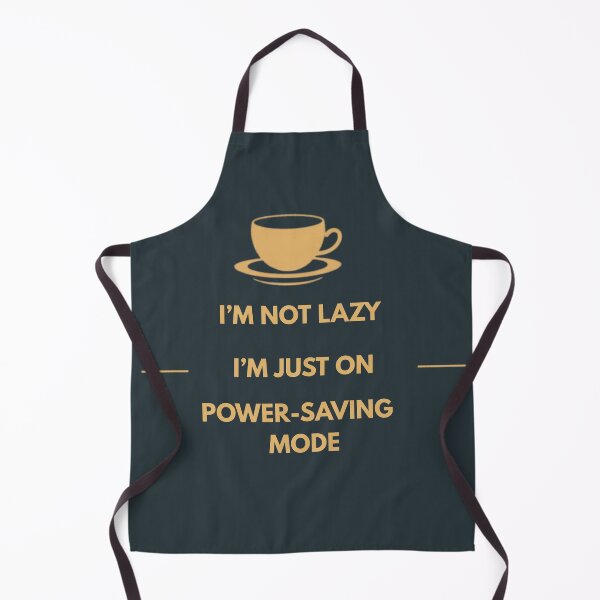 Item preview, FUNNY I'M NOT LAZY POWER SAVING MODE OFFICE HUMOR designed and sold by VibeCheckVault.