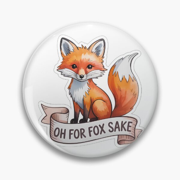 Item preview, Cute Fox with OH FOR FOX SAKE designed and sold by NiftyWrx.