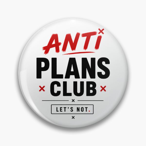 Item preview, Anti Plans Club Funny Introvert Social Humor designed and sold by the-dovlat.