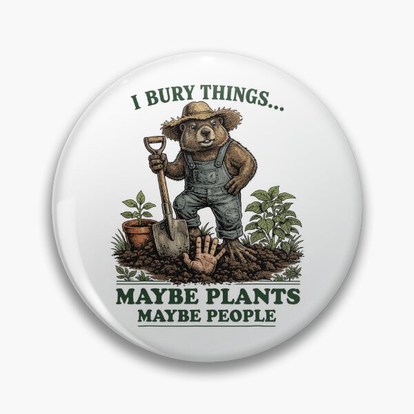 Item preview, I Bury Things Maybe Plants Maybe People Funny Animal Gardening designed and sold by roycehopkins.