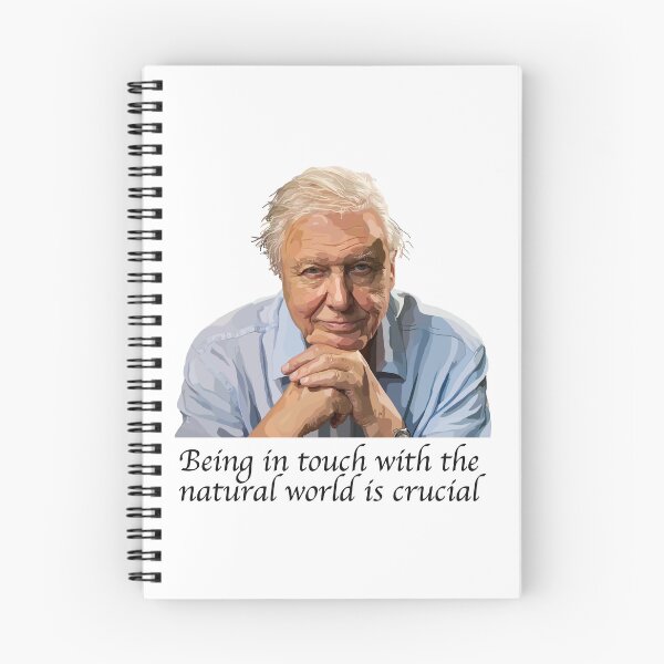 Item preview, David Attenborough - Being in touch with the natural world is crucial  designed and sold by Scat the cat.