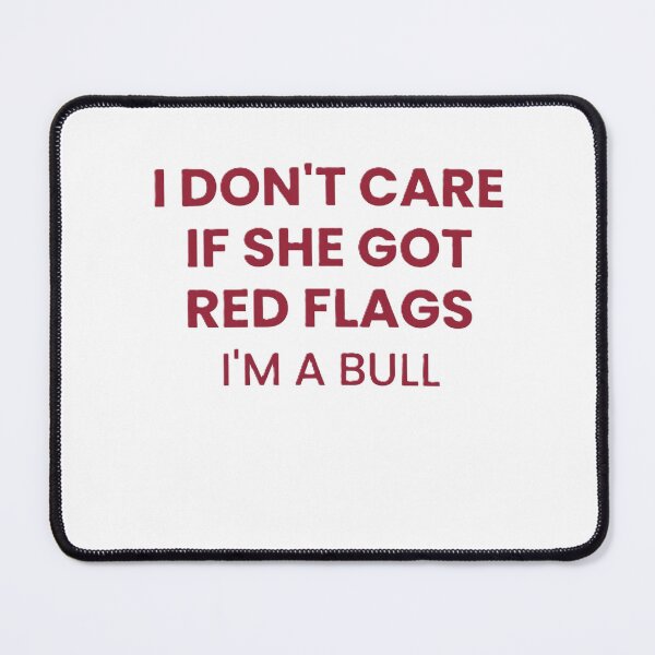 Item preview, Red Flags Bull Humor Quote designed and sold by V_K_.