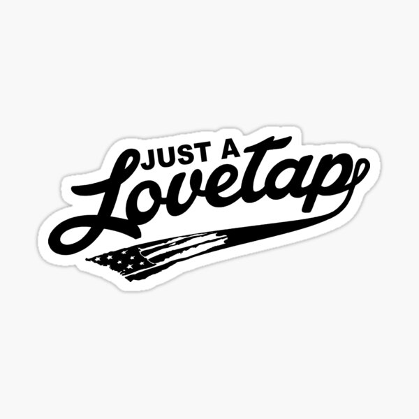 Item preview, Just A Love Tap; Project Freedom; USA; designed and sold by StickerApe.